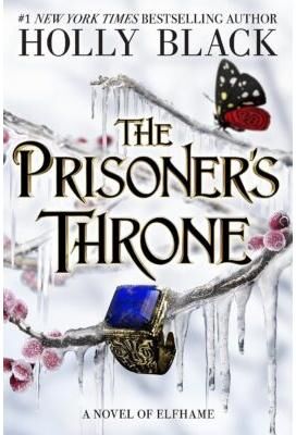 The Stolen Heir #2: The Prisoner's Throne (Hardcover) - Holly Black