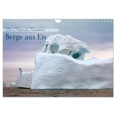 Berge aus Eis (Wandkalender 2027 DIN A4 quer), CALVENDO Monatskalender
