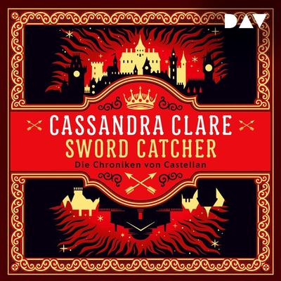 Sword Catcher – Die Chroniken von Castellan - Cassandra Clare, Audio, 9783742429469