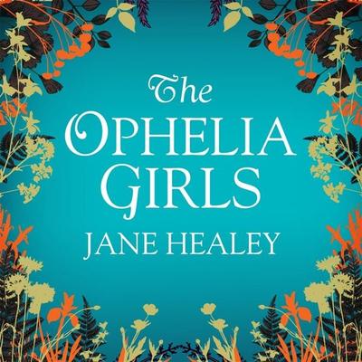 The Ophelia Girls - Jane Healey, Audio, 9781529014891