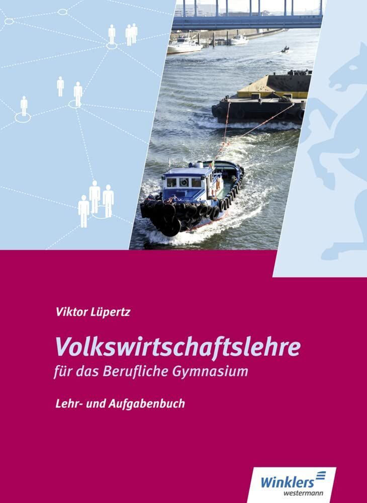 Viktor Lüpertz - Volkswirtschaftslehre. Lehr- und Aufgabenbuch. Schülerband. Berufliche Gymnasium. Nordrhein-Westfalen - Preis vom 11.10.2026 15:43:13 h