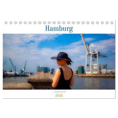 Hamburg - ... einfach so (Tischkalender 2026 DIN A5 quer), CALVENDO Monatskalender