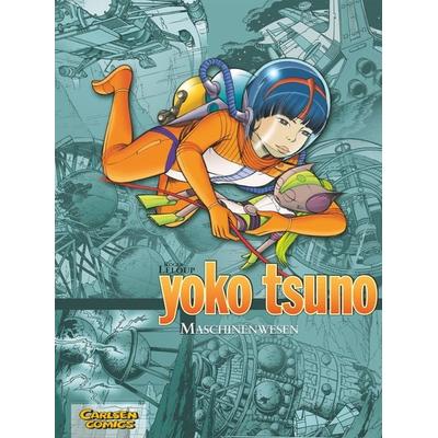 Yoko Tsuno Sammelbände 6: Maschinenwesen, Gebundene Ausgabe von Roger Leloup, Carlsen, 978-3-551-02383-4