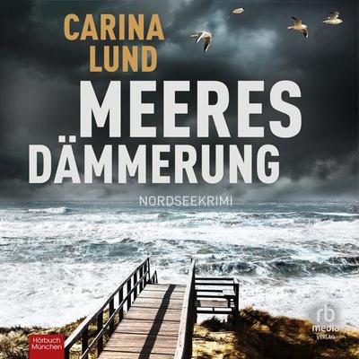 Meeresdämmerung - Carina Lund, Audio, 9783987854002