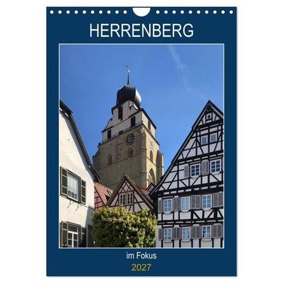 Herrenberg im Fokus (Wandkalender 2027 DIN A4 hoch), CALVENDO Monatskalender