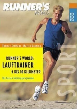 Thomas Steffens - Runners World. Lauftrainer 5 bis 10 Kilometer. Die besten Trainingsprogramme. - Preis vom 09.10.2026 07:28:09 h