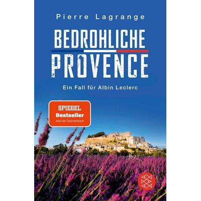 Bedrohliche Provence, Taschenbuch von Pierre Lagrange, Fischer Taschenbuch Verlag, 978-3-596-70854-3