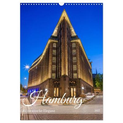 Hamburg - Hanseatische Eleganz (Wandkalender 2027 DIN A3 hoch), CALVENDO Monatskalender