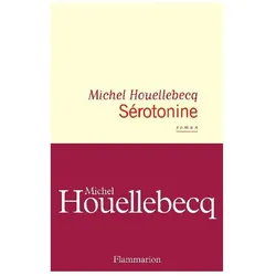Houellebecq:Sérotonine, Belletristik von Michel Houellebecq