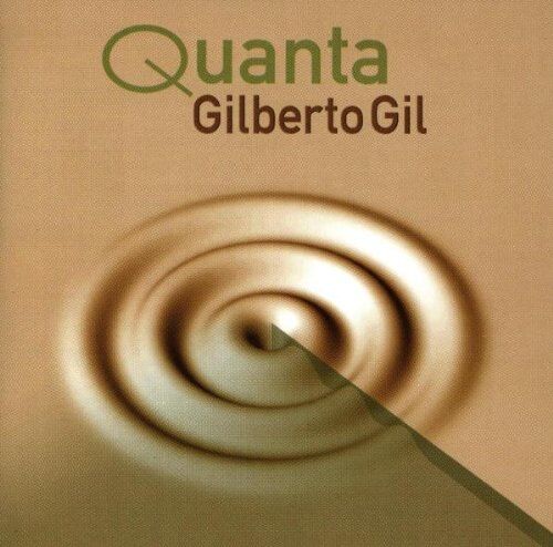 Gilberto Gil - Quanta - Preis vom 11.10.2026 03:10:56 h