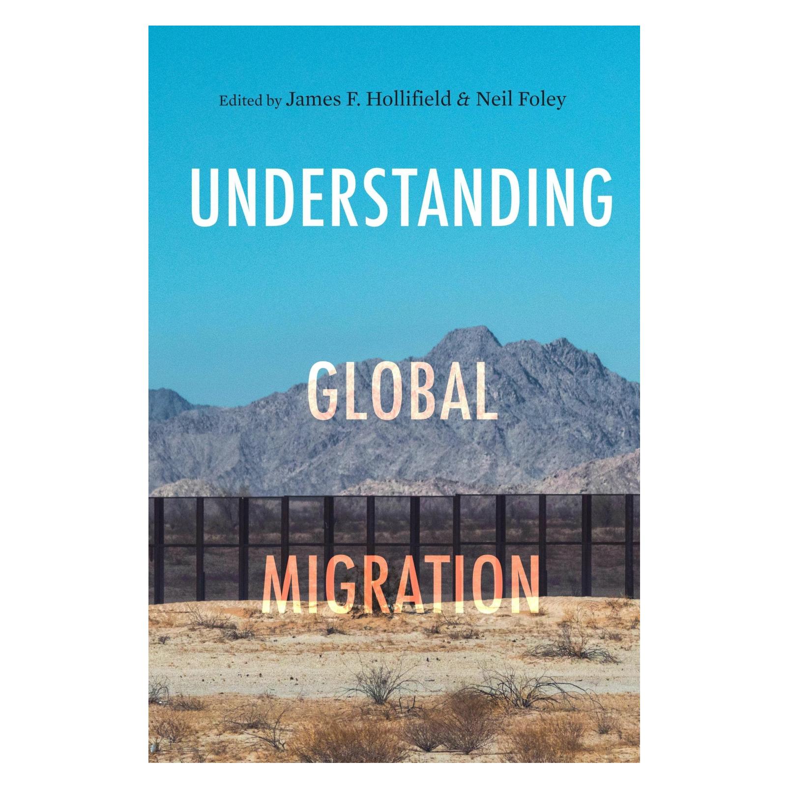 Stanford Univ Pr Understanding Global Migration (Englisch, James F. Hollifield, Neil Foley) (41997247)
