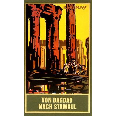 Von Bagdad nach Stambul (Taschenbuch), Taschenbuch von Karl May, Karl-May, 978-3-7802-1103-3