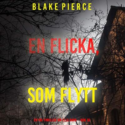En flicka som flytt (En FBI-thriller om Ella Dark – Bok 10) - Blake Pierce, Audio, 9798341574373