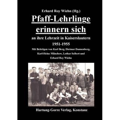 Pfaff-Lehrlinge erinnern sich, Taschenbuch von , Hartung-Gorre, 978-3-86628-830-0