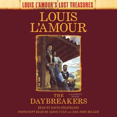 The Daybreakers (Lost Treasures) - Louis LAmour, CD, 9780593743652