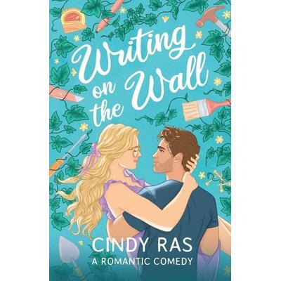 Writing On The Wall, Taschenbuch von Cindy Ras, Cindy Ras