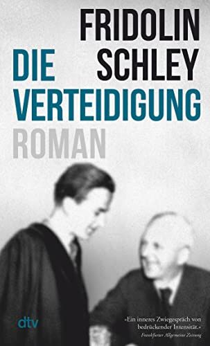 Fridolin Schley - Die Verteidigung: Roman Ausgezeichnet mit dem Tukan-Preis 2021 - Preis vom 09.10.2026 07:28:09 h