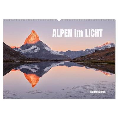 Alpen im Licht (Wandkalender 2027 DIN A2 quer), CALVENDO Monatskalender