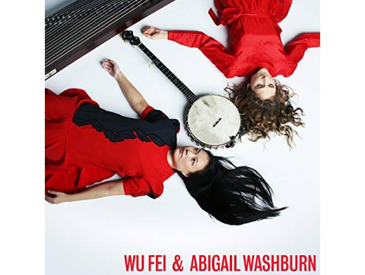 Wu Fei & Abigail Washburn - Wu Fei & Abigail Washburn
