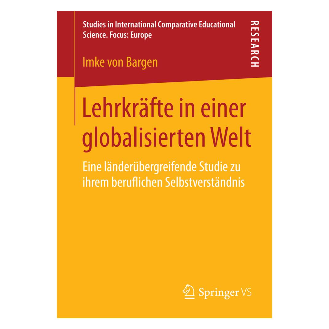 Springer Lehrkräfte in einer globalisierten Welt (Deutsch, Softcover, Imke von Bargen) (55559914)