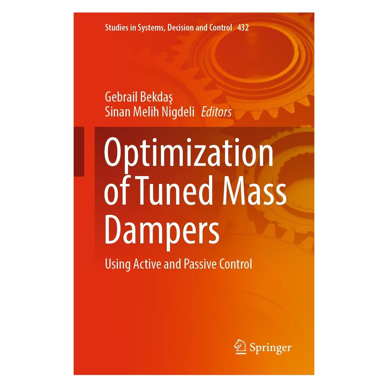 Springer Optimization of Tuned Mass Dampers (Englisch, Hardcover, Gebrail Bekdaş, Sinan Melih Nigdeli) (9783030983420)