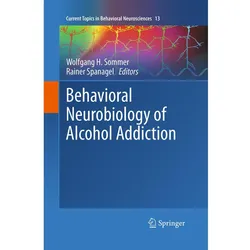 Behavioral Neurobiology of Alcohol Addiction, Fachbücher