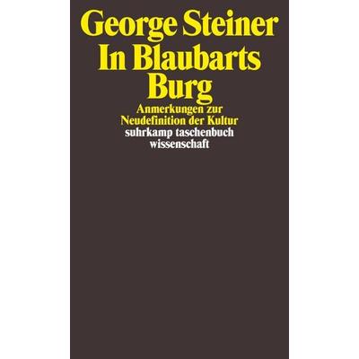 In Blaubarts Burg, Taschenbuch von George Steiner, Suhrkamp, 978-3-518-29723-0