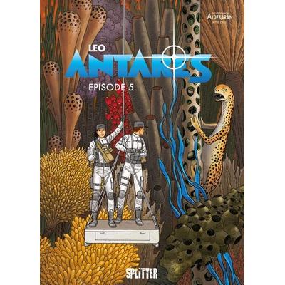 Antares, Gebundene Ausgabe von Léo, Splitter-Verlag, 978-3-95839-312-7