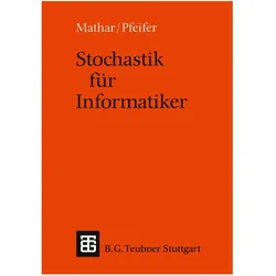 Stochastik für Informatiker, Fachbücher von Rudolf Mathar, Dietmar Pfeifer