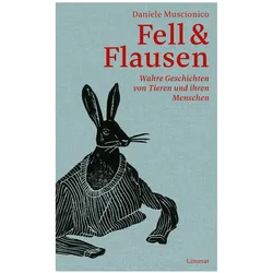 Fell und Flausen, Belletristik von Daniele Muscionico, Laura Jurt