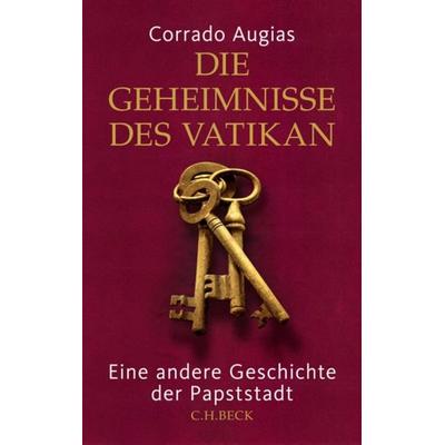 Die Geheimnisse des Vatikan, Gebundene Ausgabe von Corrado Augias, C.H. Beck
