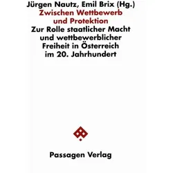Zwischen Wettbewerb und Protektion, Sachbücher von Jürgen Brix Nautz