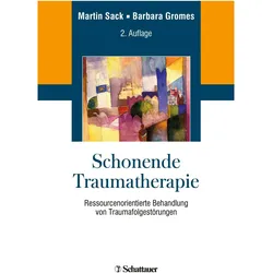 Schonende Traumatherapie, Fachbücher von Barbara Gromes, Ulrich Sachsse, Martin Sack