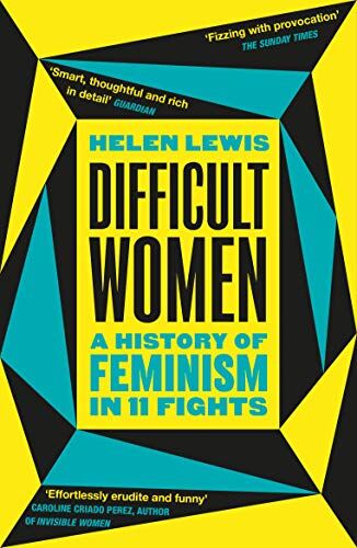 Helen Lewis - Difficult Women: A History of Feminism in 11 Fights - Preis vom 30.09.2026 22:30:23 h