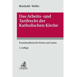 Das Arbeits- und Tarifrecht der katholischen Kirche, Fachbücher von Hermann Reichold, Benjamin Weller, Martinua Böckel
