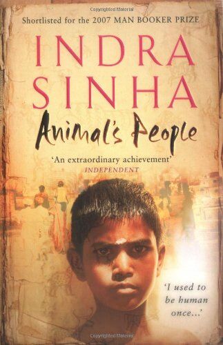 Indra Sinha - Animal's People: An extraordinary achievement - Preis vom 18.10.2026 15:28:09 h