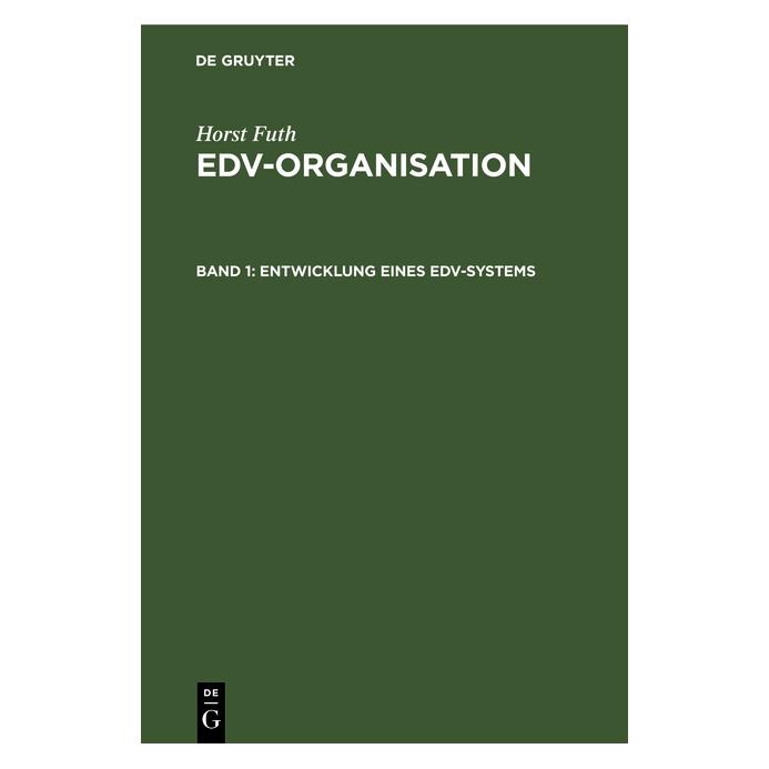 De Gruyter Futh:Horst Futh: EDV-Organisation / Ent (Deutsch, Hardcover, Horst Futh) (67826149)