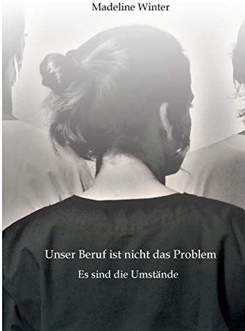 Madeline Winter - Unser Beruf ist nicht das Problem: Es sind die Umstände - Preis vom 09.10.2026 07:28:09 h