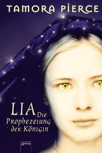 Tamora Pierce - Lia - Die Prophezeiung der Königin - Preis vom 10.10.2026 11:48:34 h
