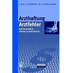 Arzthaftung/Arztfehler, Fachbücher von W.-D. Schellmann, J. Neu, D. Petersen