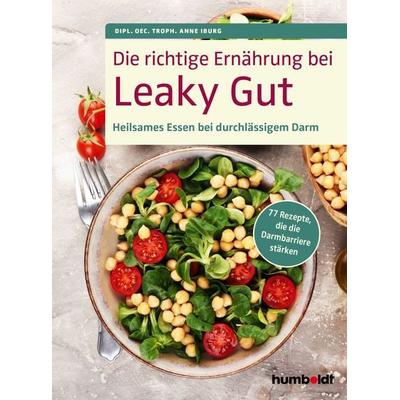Die richtige Ernährung bei Leaky Gut, Taschenbuch von Dipl. Oec. Troph. Anne Iburg, Schlütersche Verlag, 978-3-8426-3142-7