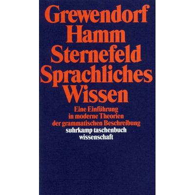 Sprachliches Wissen, Taschenbuch von Günther Grewendorf,Fritz Hamm,Wolfgang Sternefeld, Suhrkamp, 978-3-518-28295-3