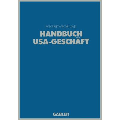 Handbuch USA-Geschäft, Taschenbuch von Jan A. Eggert, Betriebswirtschaftlicher Verlag Gabler, 978-3-409-19656-7
