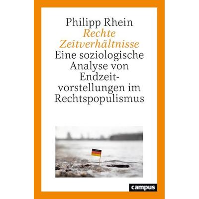 Rechte Zeitverhältnisse, Taschenbuch von Philipp Rhein, Campus, 978-3-593-51750-6