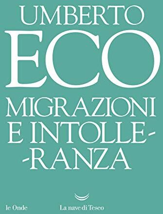 Umberto Eco - Migrazioni E Intolleranza - Preis vom 19.10.2026 19:33:35 h