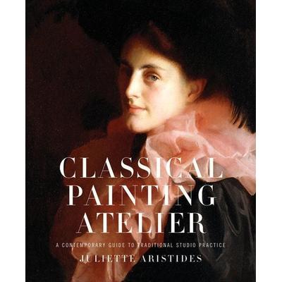 Classical Painting Atelier, Gebundene Ausgabe von J. Aristides, GMC, 978-0-8230-0658-8