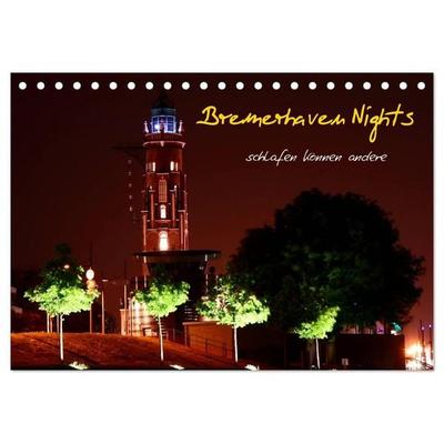 Bremerhaven Nights (Tischkalender 2027 DIN A5 quer), CALVENDO Monatskalender