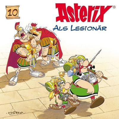 Asterix - CD. Hörspiele / 10: Asterix als Legionär - René Goscinny,Albert Uderzo, CD, 9783829116855