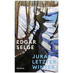 Juras letzter Winter, Belletristik von Edgar Selge