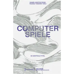Computerspiele, Fachbücher von Daniel Martin Feige, Rudolf Thomas Inderst